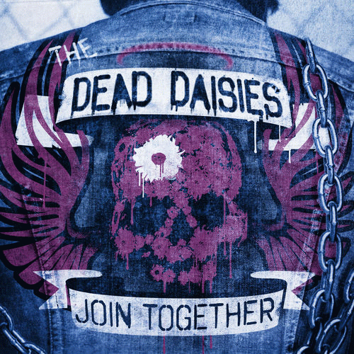 The Dead Daisies : Join Together